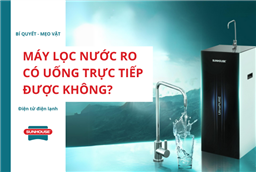 máy lọc nước ro có uống trực tiếp được không
